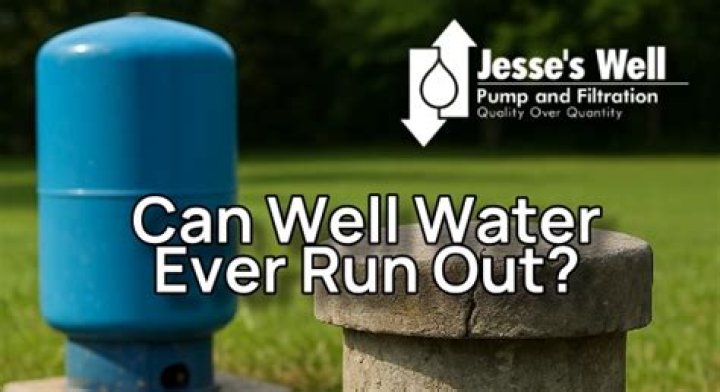 Does well water ever run out?