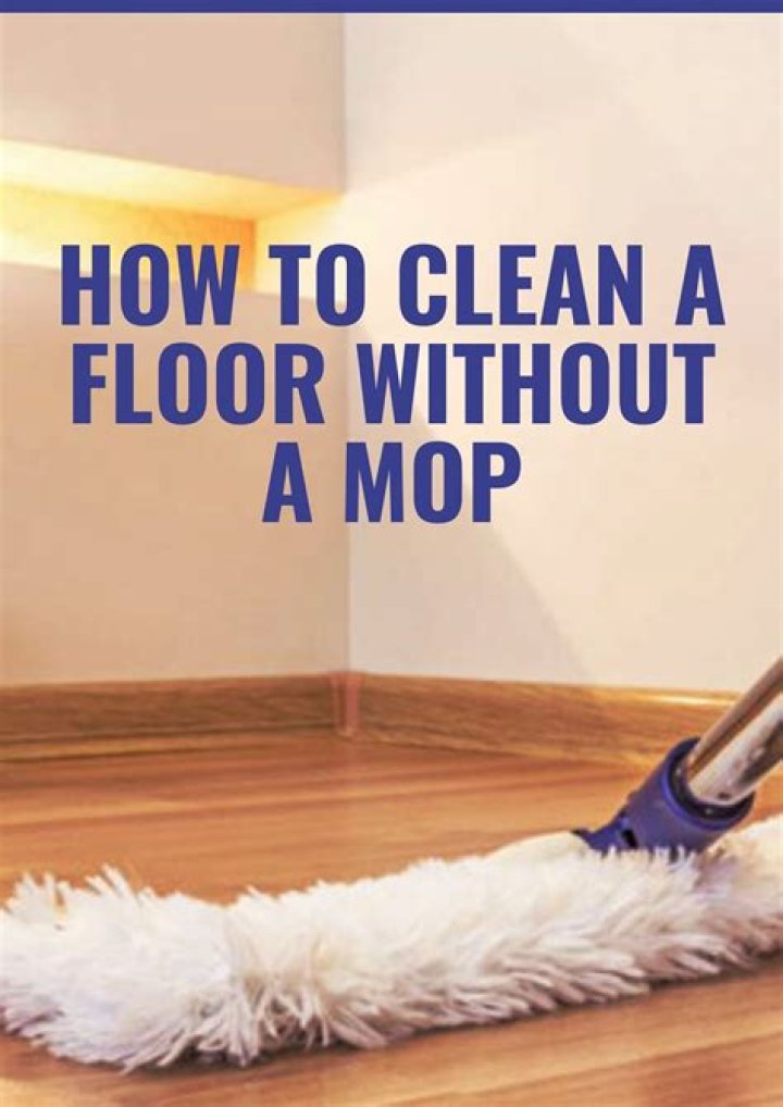 How do you clean a floor without a mop?