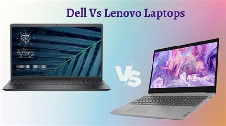 Is Dell better than Lenovo?