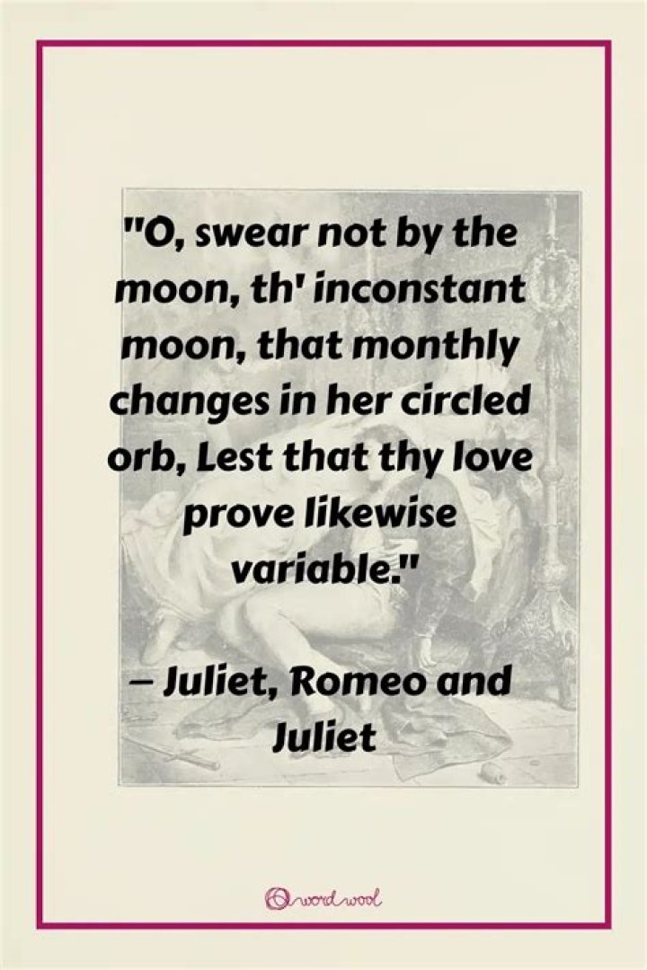 Why doesn't Juliet want Romeo to swear by the moon that he loves her?